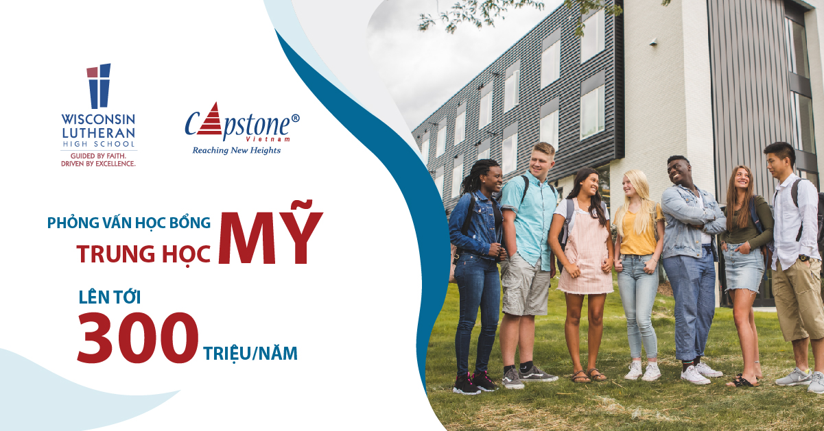 HỌC BỔNG TRUNG HỌC TRƯỜNG TOP TẠI MỸ LÊN TỚI 300 TRIỆU/NĂM CHO KỲ HỌC 2020/2021